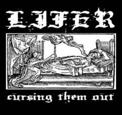 Lifer (UK) : Cursing Them Out